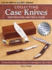 Image for Collecting Case Knives: Identification and Price Guide