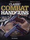 Image for GunDigest Book of Classic Combat Handguns