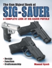 Image for Gun Digest Book of Sig-sauer: A Complete Look at Sig-sauer Pistols
