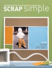 Image for Scrap simple: using minimal design to create beautiful scrapbook pages