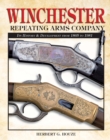 Image for Winchester Repeating Arms Company: its history &amp; development from 1865 to 1981