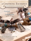 Image for Charming Exchange: 25 Jewelry Projects to Create &amp; Share