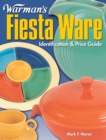 Image for Warman&#39;s Fiesta Ware Identification and Price Guide: Identification andamp; Price Guide