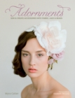 Image for Adornments: Sew &amp; Create Accessories with Fabric, Lace &amp; Beads