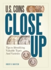 Image for U.S. COINS CLOSE UP: Tips to Identifying Valuable Types And Varieties