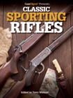 Image for Gun Digest Presents Classic Sporting Rifles