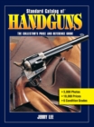Image for Standard catalog of handguns: the collector&#39;s price and reference guide