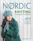 Image for Nordic knitting traditions: knit 30+ Scandinavian, Fair Isle and Icelandic accessories