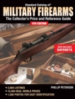 Image for Standard catalog of military firearms: the collector&#39;s price and reference guide