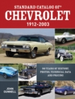 Image for Standard Catalog of Chevrolet, 1912-2003 : 90 Years of History, Photos, Technical Data and Pricing