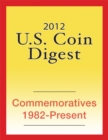Image for 2012 U.S. Coin Digest: Commemoratives 1982-Present