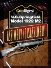 Image for Gun Digest U.S. Springfield 1922 M2 Assembly/Disassembly Instructions