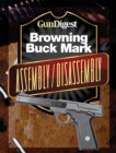 Image for Gun Digest Buck Mark Assembly/Disassembly Instructions