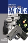 Image for Gun digest shooter&#39;s guide to handguns