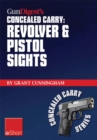 Image for Gun Digest&#39;s Revolver &amp; Pistol Sights for Concealed Carry eShort: Laser Sights for Pistols &amp; Effective Sight Pictures for Revolver Shooting