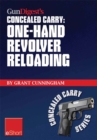 Image for Gun Digest&#39;s One-Hand Revolver Reloading Concealed Carry eShort: One-Hand Revolver Reloading Is a Critical Self-Defense Technique