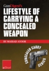 Image for Gun Digest&#39;s Lifestyle of Carrying a Concealed Weapon eShort: Carrying a Concealed Handgun Will Change Your Life. Find Out How