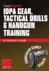 Image for Gun Digest&#39;s IDPA Gear, Tactical Drills &amp; Handgun Training eShort: Train for Stressfire With Essential IDPA Drills, Handgun Training Advice, Concealed Carry Tips &amp; Simulated CCW Exercises