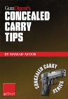 Image for Gun Digest&#39;s Concealed Carry Tips eShort: Get the Best Concealed Carry Tips, Handgun Training Advice &amp; CCW Insight from Massad Ayoob