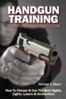 Image for Handgun training for personal protection  : how to choose and use the best sights, lights, lasers and ammunition