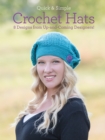 Image for Quick and simple crochet hats  : 8 designs from up-and-coming designers!