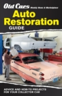 Image for Auto restoration guide: advice and how-to projects for your collector car.