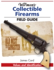 Image for Warman&#39;s Collectible Firearms Field Guide