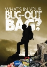 Image for What&#39;s in your bug-out bag?: survival kits and bug-out bags of everyday people