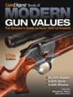 Image for The Gun Digest book of modern gun values.