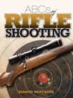Image for ABCs of rifle shooting