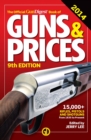 Image for The Official Gun Digest Book of Guns &amp; Prices 2014