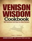 Image for Venison wisdom cookbook: 200 delicious and easy-to-make recipes
