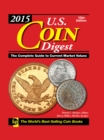 Image for 2015 U.S. Coin Digest: The Complete Guide to Current Market Values