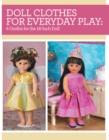 Image for Doll clothes for everyday play  : 6 outfits for the 18-inch doll