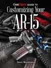 Image for Gun Digest Guide to Customizing Your AR-15