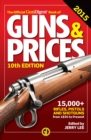 Image for The Official Gun Digest Book of Guns &amp; Prices 2015
