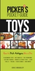 Image for Picker&#39;s Pocket Guide - Toys: How to Pick Antiques Like a Pro