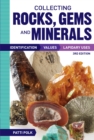 Image for Collecting rocks, gems and minerals  : identification, values, lapidary uses