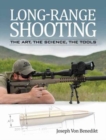 Image for Long-Range Shooting - The Art, the Science, the Tools