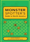 Image for Monster Spotter&#39;s Guide to North America