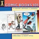 Image for Comic Books 101: The History, Methods and Madness