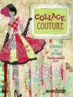 Image for Collage couture  : techniques for creating fashionable art