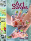 Image for Art saves  : stories, inspiration and prompts sharing the power of art