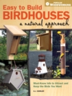 Image for Easy to build birdhouses: a natural approach