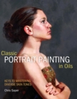Image for Classical portrait painting in oils: keys to mastering diverse skin tones