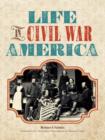 Image for Civil War America  : a guide to everyday life during the war between the states