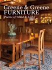 Image for Greene &amp; Greene Furniture: Poems of Wood &amp; Light