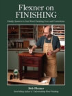 Image for Flexner On Finishing: Finally - Answers to Your Wood Finishing Fears &amp; Frustrations