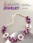 Image for Livewire jewelry: make colorful designs that shine