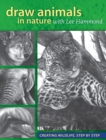 Image for Draw animals in nature with Lee Hammond: creating wildlife, step by step.